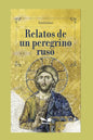 Relatos de Un Peregrino Ruso: adaptado por Julio Acosta - Paperback