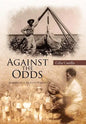 Against the Odds: Memoirs of a Migrant Worker - Hardcover