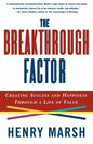 The Breakthrough Factor: Creating Success and Happiness Through a Life of Value - Paperback