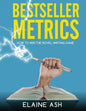 Bestseller Metrics: How to Win the Novel Writing Game - Paperback