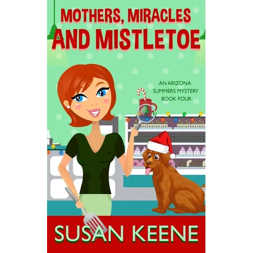 Mothers, Miracles and Mistletoe - Paperback
