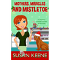 Mothers, Miracles and Mistletoe - Paperback