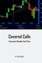 Covered Calls: Consistent Cash Flow - Paperback