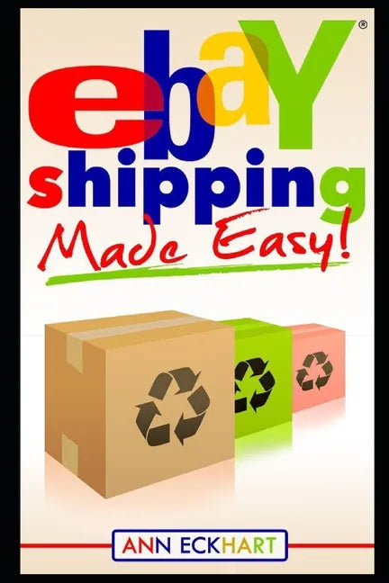 Ebay Shipping Made Easy - Paperback