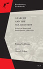 Anarchy and the Sex Question: Essays on Women and Emancipation, 1896-1917 - Paperback