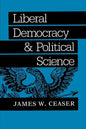 Liberal Democracy and Political Science - Paperback