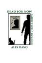 Dead For Now: Book 4 in the Gabriel's World Series - Paperback