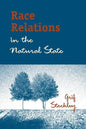 Race Relations in the Natural State - Paperback