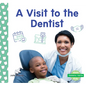 Visit to the Dentist - Library Binding