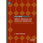 Adlai E. Stevenson and American Intellectuals: The Terms of Endearment - Hardcover