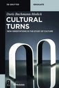 Cultural Turns: New Orientations in the Study of Culture - Paperback