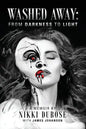 Washed Away: From Darkness to Light - Paperback