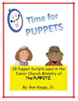 Time for Puppets: 28 Puppet Scripts for Junior Church Ministries - Paperback