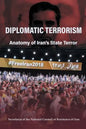 Diplomatic Terrorism: Anatomy of Iran's State Terror - Paperback