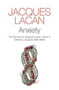 Anxiety: The Seminar of Jacques Lacan, Book X - Hardcover