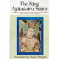 The King Ajātaśatru Sūtra: A Translation of the Ajātaśatrukaukṛtyavinodana Sūtra from the Chinese of Lokakṣe - Paperback