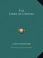 The Story of Utopias - Hardcover