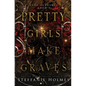 Pretty Girls Make Graves - Paperback