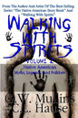 Walking With Spirits Volume 2 Native American Myths, Legends, And Folklore - Paperback