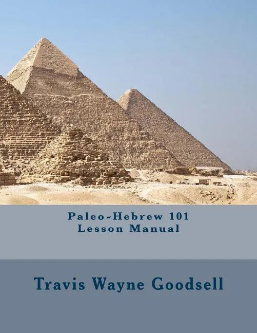 Paleo-Hebrew 101 Lesson Manual - Paperback