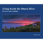 Living beside the Ottawa River - Hardcover