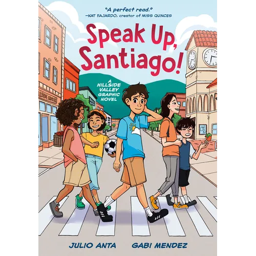 Speak Up, Santiago!: (A Hillside Valley Graphic Novel) - Paperback