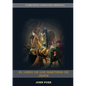 El Libro de los Mártires de Jesús: (Persecución, Dolor, Esperanza, Injusticia, Fidelidad y Exceso de Poder) - Paperback