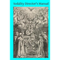 Sodality Director's Manual: or A Collection of Instructions for the Sodalities of the Blessed Virgin - Paperback