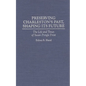 Preserving Charleston's Past, Shaping Its Future: The Life and Times of Susan Pringle Frost - Hardcover