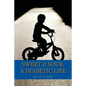 Sweet & Sour: A Diabetic Life - Paperback