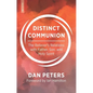 Distinct Communion: The Believer's Relations with Father, Son, and Holy Spirit - Paperback
