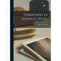 Harmonies in Japanese Music - Paperback