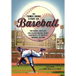 The Comic Book Story of Baseball: The Heroes, Hustlers, and History-Making Swings (and Misses) of America's National Pastime - Paperback