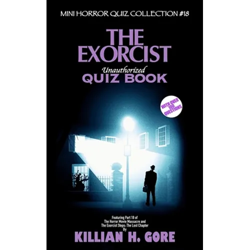 The Exorcist Unauthorized Quiz Book: Mini Horror Quiz Collection #18 - Paperback