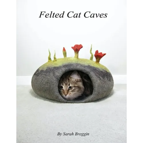 Felted Cat Caves - Paperback