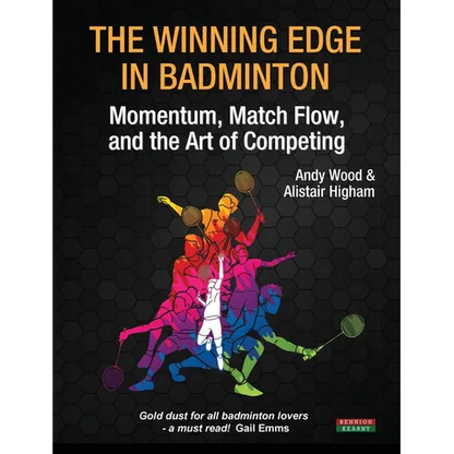 The Winning Edge in Badminton: Momentum, Match Flow and the Art of Competing - Paperback