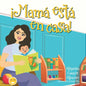 ¡Mamá está en casa! - Paperback