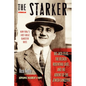 The Starker: Big Jack Zelig, the Becker-Rosenthal Case, and the Advent of the Jewish Gangster - Hardcover