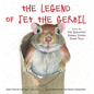 The Legend of Jet the Gerbil: Could Be the Greatest Gerbil Story Ever Told - Hardcover