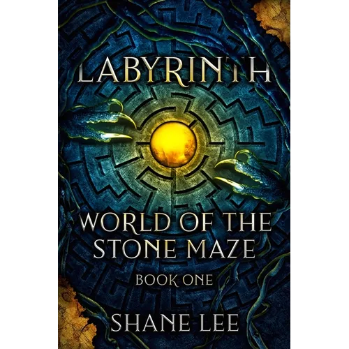 Labyrinth: World of the Stone Maze, Book 1 - Paperback