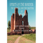 Spirits of the Border IV: The History and Mystery of New Mexico - Paperback