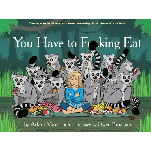 You Have to Fucking Eat (Go the Fuck to Sleep #2) - Hardcover