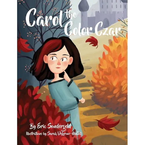Carol the Color Czar - Hardcover