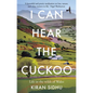 I Can Hear the Cuckoo: Life in the Wilds of Wales - Paperback