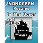 Nonogram Puzzles In The Ocean: Challenging XXL Hanjie puzzle collection with medium to hard japanese picture riddles Fun brain tease for everyone - Paperback