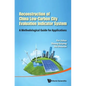 Reconstruction of China Low-Carbon City Evaluation Indicator - Hardcover