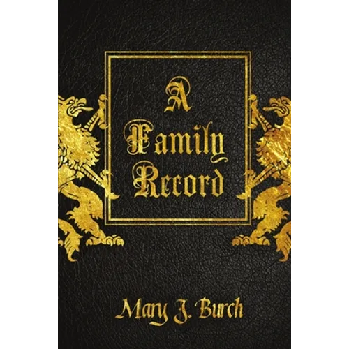 A Family Record - The Burch Journal - Paperback