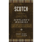 Scotch: A Complete Introduction to Scotland's Whiskies - A Cocktail Book - Hardcover