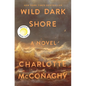 Wild Dark Shore - Hardcover