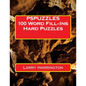 PSPUZZLES 100 Word Fill-Ins Hard Puzzles - Paperback